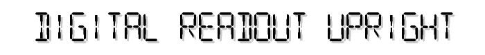Digital Readout Upright font